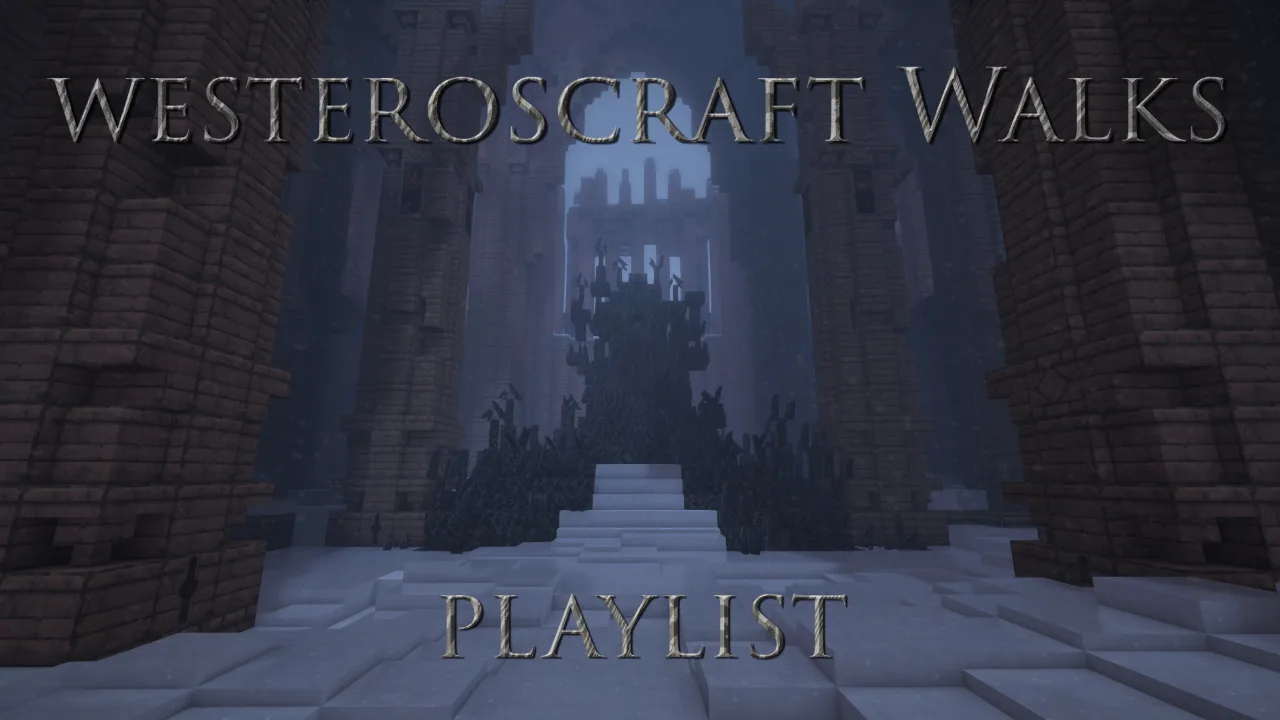 WesterosCraft Walks YouTube Preview